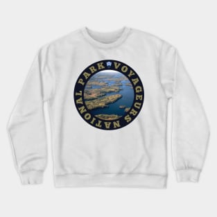 Voyageurs National Park circle Crewneck Sweatshirt